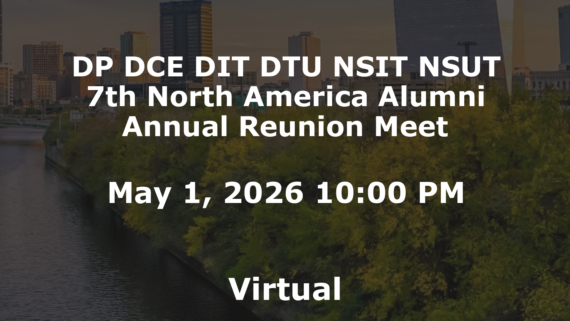 DP DCE DIT DTU NSIT NSUT 7th North America Alumni Annual Reunion Meet event image